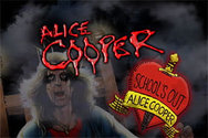 Alice Cooper’s: School’s Out for Summer